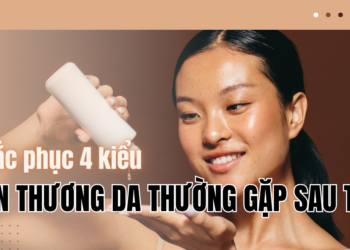 #DEPTET – Cách khắc phục 4 kiểu tổn thương da thường gặp sau Tết