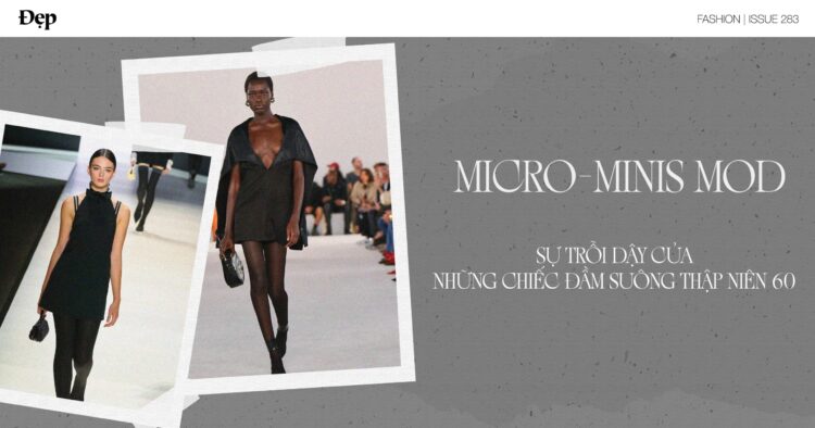 Micro-minis mod: Sự trỗi dậy của những chiếc đầm suông thập niên 60