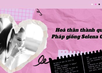 Học lỏm cách Selena Gomez hóa thân thành quý cô Pháp thanh lịch trong MV mới