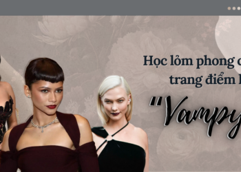 Hóa thân thành cô nàng tiệc tùng đầy quyến rũ với lối trang điểm “vampy”
